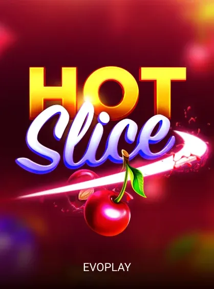 Hot Slice — Evoplay (video slot) · RTP 96,05%